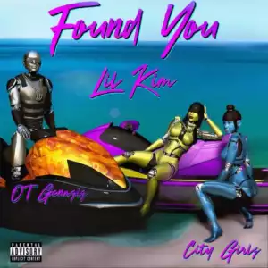 Lil Kim - Found You Ft. OT Genasis & City Girls